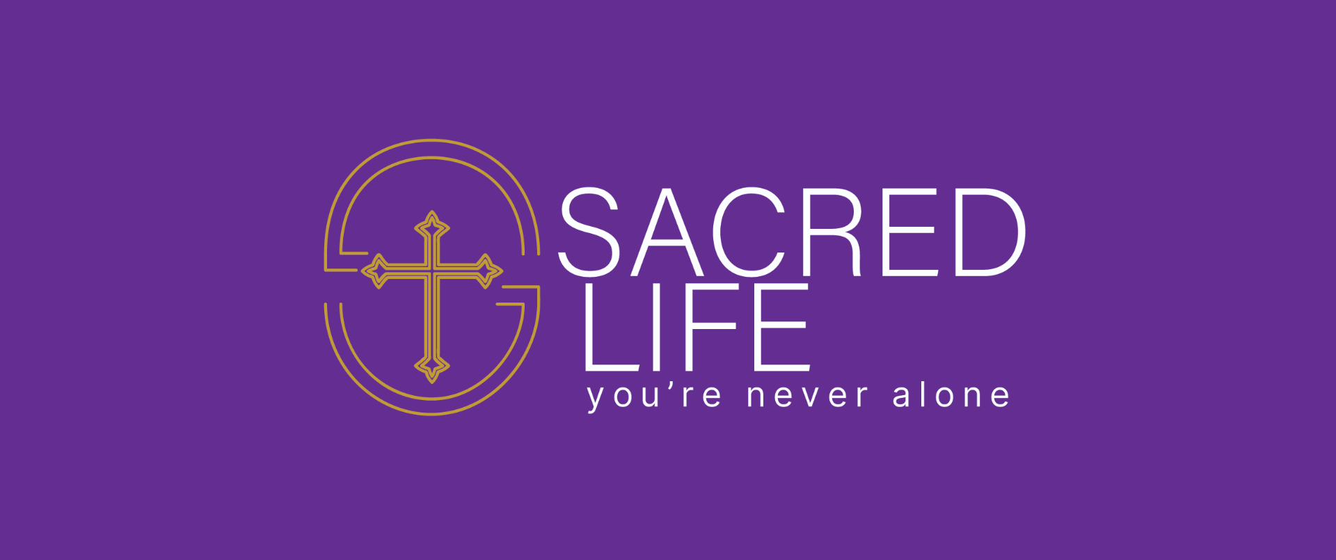 Sacred Life: you're never alone